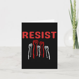 Resist Fist Be Part Of The Resistance Anti Trump 2 Card