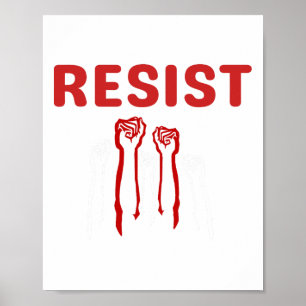 Resist Fist Be Part Of The Resistance Anti Trump 2 Poster