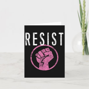 Resist Fist T Shirt - Be Part Of The Resistance - Card