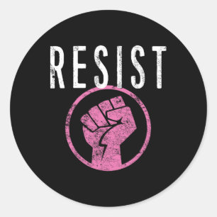 Resist Fist T Shirt - Be Part Of The Resistance -  Classic Round Sticker