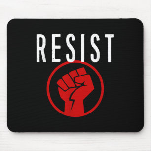 Resist Fist T Shirt - Be Part Of The Resistance - Mouse Pad