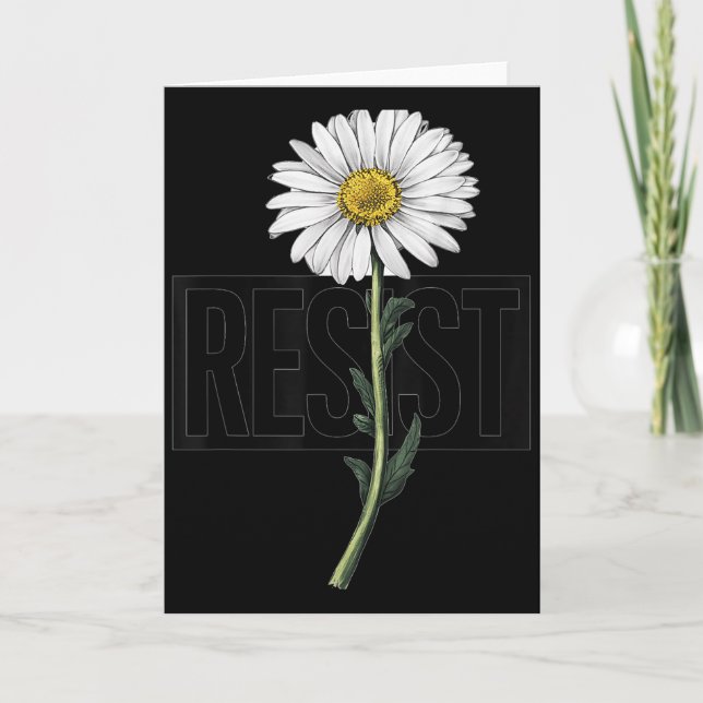 Resist Floral Anti Trump Litical Resistance Daisy  Card (Front)
