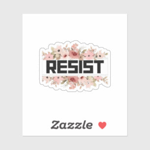 RESIST Floral Anti Trump Political Protest