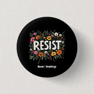 RESIST Floral Anti-Trump Political Protest 3 Cm Round Badge