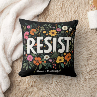 RESIST Floral Anti-Trump Political Protest Cushion