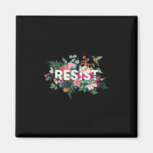 Resist Floral Anti Trump Political Protest Men Wom Magnet