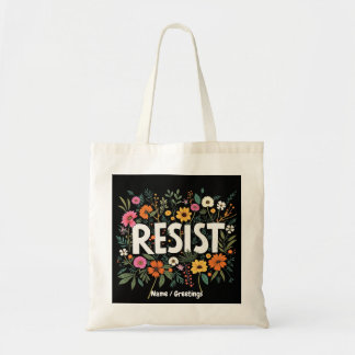 RESIST Floral Anti-Trump Political Protest Tote Bag