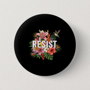 Resist Floral Feminist Men Women 6 Cm Round Badge