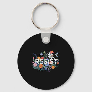 Resist Floral Protest Resistance Political Women A Key Ring
