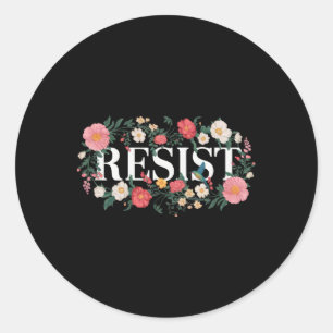 Resist Floral Protest Trump Anti Trump 2 Classic Round Sticker