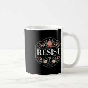 Resist Floral Protest Trump Anti Trump _2 Coffee Mug