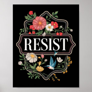 Resist Floral Protest Trump Anti Trump 4  Poster