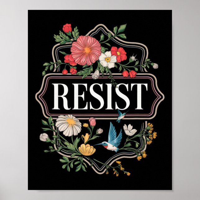 Resist Floral Protest Trump Anti Trump 4  Poster (Front)