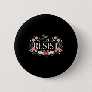 Resist Floral Protest Trump Anti Trump 5  6 Cm Round Badge