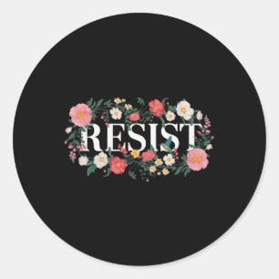 Resist Floral Protest Trump Anti Trump _6  Classic Round Sticker