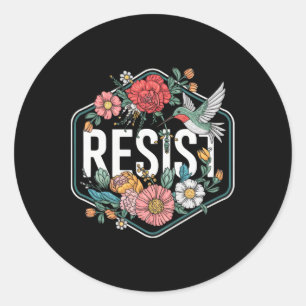 Resist Floral Protest Trump Anti Trump Classic Round Sticker
