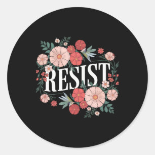 Resist Floral Protest Trump Anti Trump Classic Round Sticker