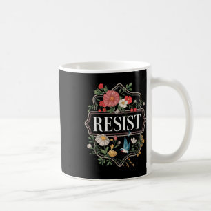 Resist Floral Protest Trump Anti Trump  Coffee Mug