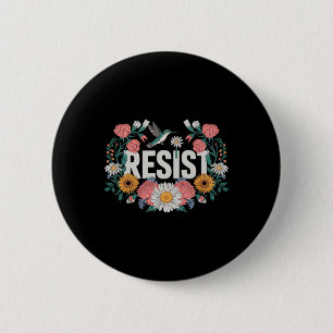 Resist Floral Resistance Activists Feminists Retro 6 Cm Round Badge