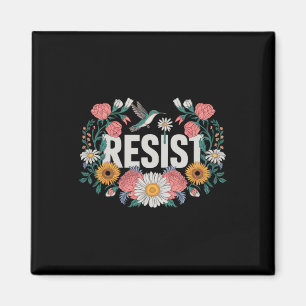 Resist Floral Resistance Activists Feminists Retro Magnet