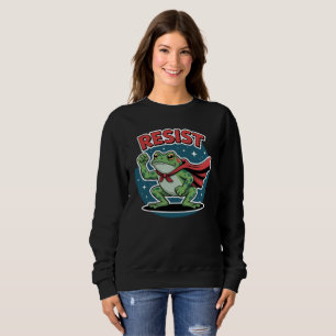 Resist Frog Portland Frog Protest for Men Women Sweatshirt