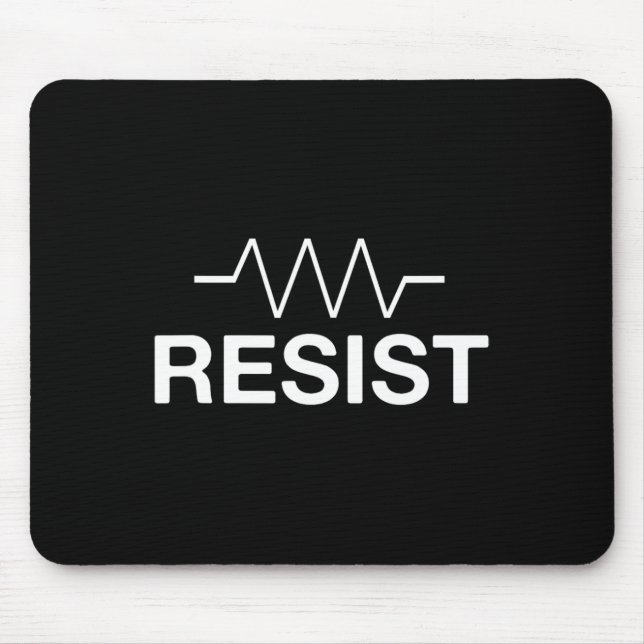 Resist Funny Electronics Circuit Resistor  Mouse Pad (Front)