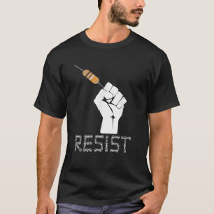 Resist Funny Gift Electrical Engineers Electrician T-Shirt