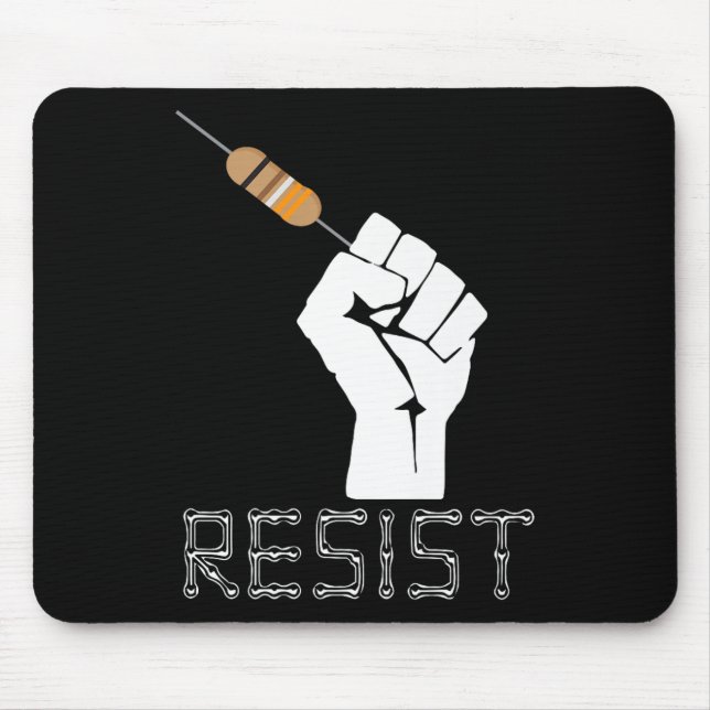 Resist Funny Gift Idea For Electrical Engineers Te Mouse Pad (Front)