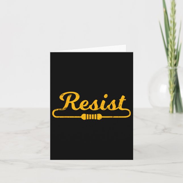 Resist Gift Idea For Electrical Engineers  Card (Front)