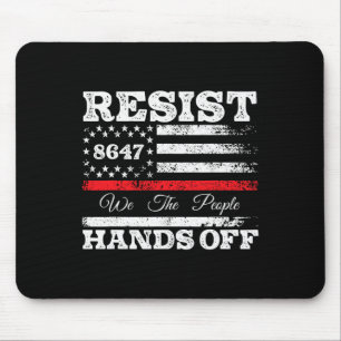 Resist Hands Off 86 47 Usa Us American Flag Appare Mouse Pad