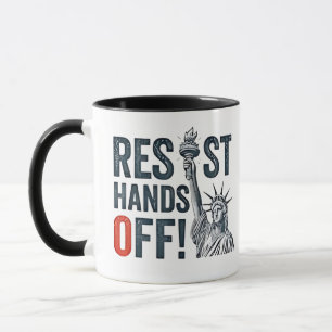 Resist Hands Off Libertiy Status Anti Trump  Mug
