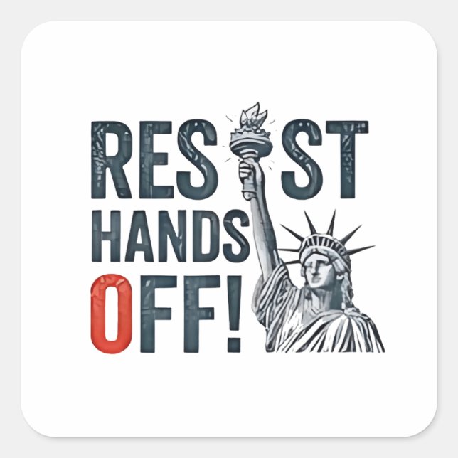 Resist Hands Off Libertiy Status Anti Trump  Square Sticker (Front)