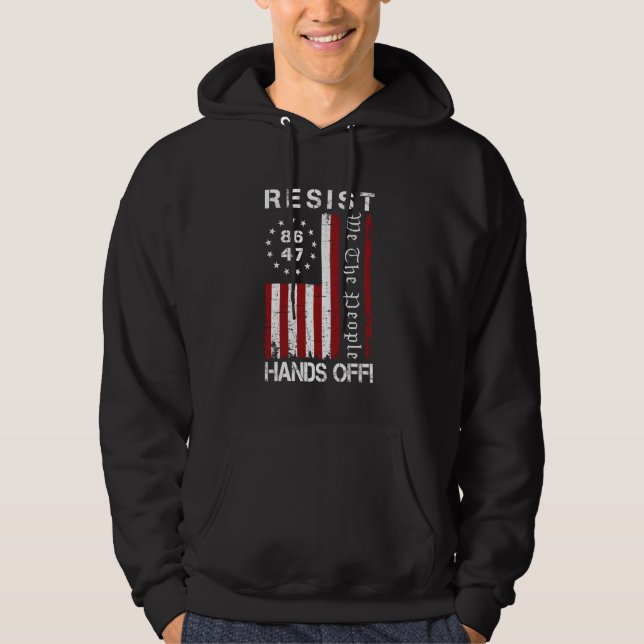 Resist Hands Off Protest 86 47 8647 Protest Save D Hoodie (Front)
