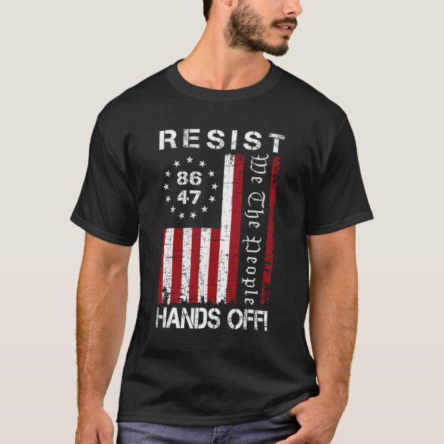 Resist Hands Off Protest 86 47 8647 Protest Save D T-Shirt (Front)