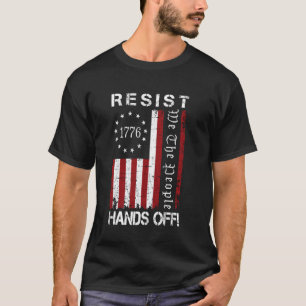 Resist Hands Off Protest We The People Flag Save D T-Shirt