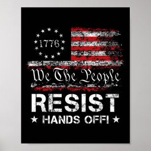 Resist Hands Off Vintage We The People American Fl Poster