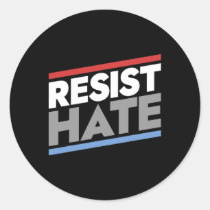 Resist Hate Classic Round Sticker