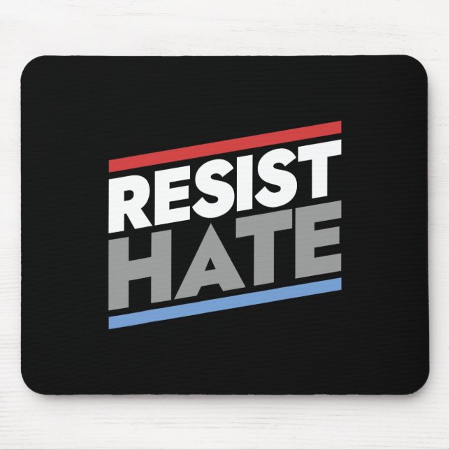 Resist Hate  Mouse Pad (Front)