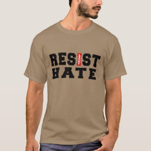Resist Hate Typography Design T-Shirt