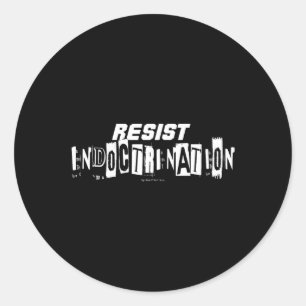 Resist Indoctrination Classic Round Sticker