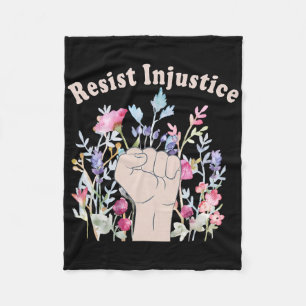 Resist Injustice Human Rights Support Feminist Flo Fleece Blanket