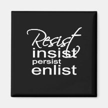 Resist Insist Persist Enlist Hillary Mantra