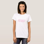 Resist light pink white modern typography T-Shirt (Front Full)