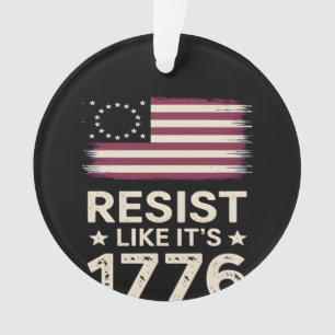 Resist Like It's 1776 American Conservative Flag Ornament