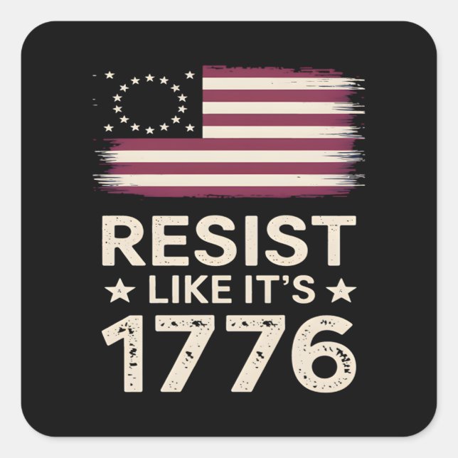 Resist Like It's 1776 American Conservative Flag Square Sticker (Front)