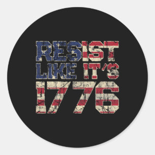 Resist Like It's 1776 American Flag Usa Patriot Classic Round Sticker