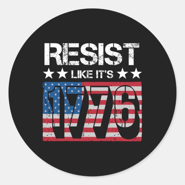 Resist Like It's 1776  Classic Round Sticker (Front)