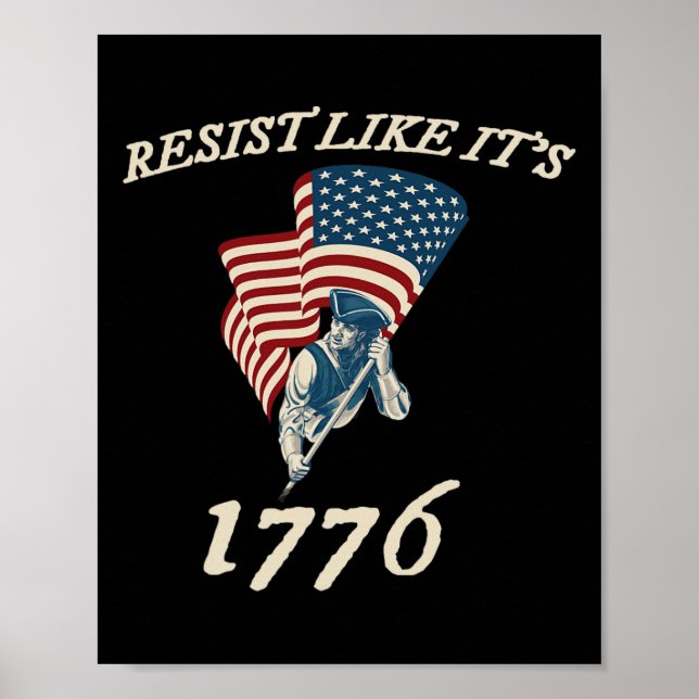 Resist Like It's 1776 Conservative Flag American P Poster (Front)