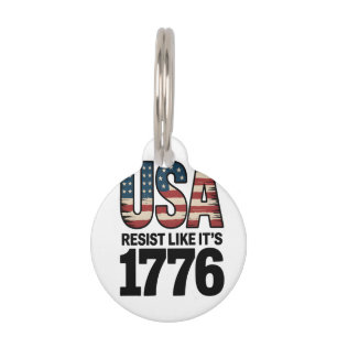 Resist Like It's 1776 Patriotic Soldiers USA Pet Tag