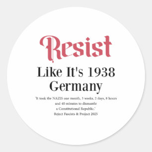 Resist Like It's 1938 Germany 2  Classic Round Sticker